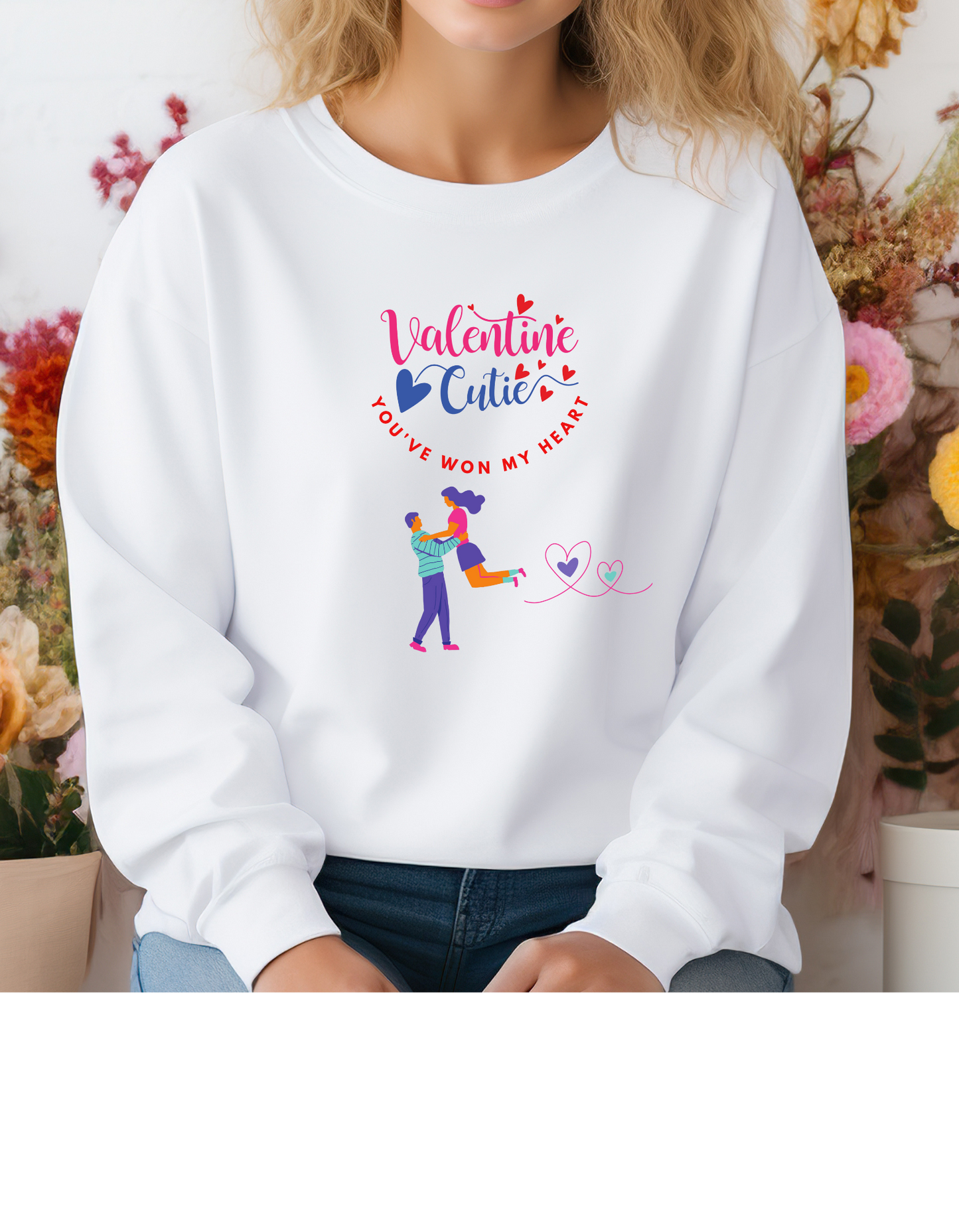 Valentine Cutie You've Won My Heart Sweatshirt