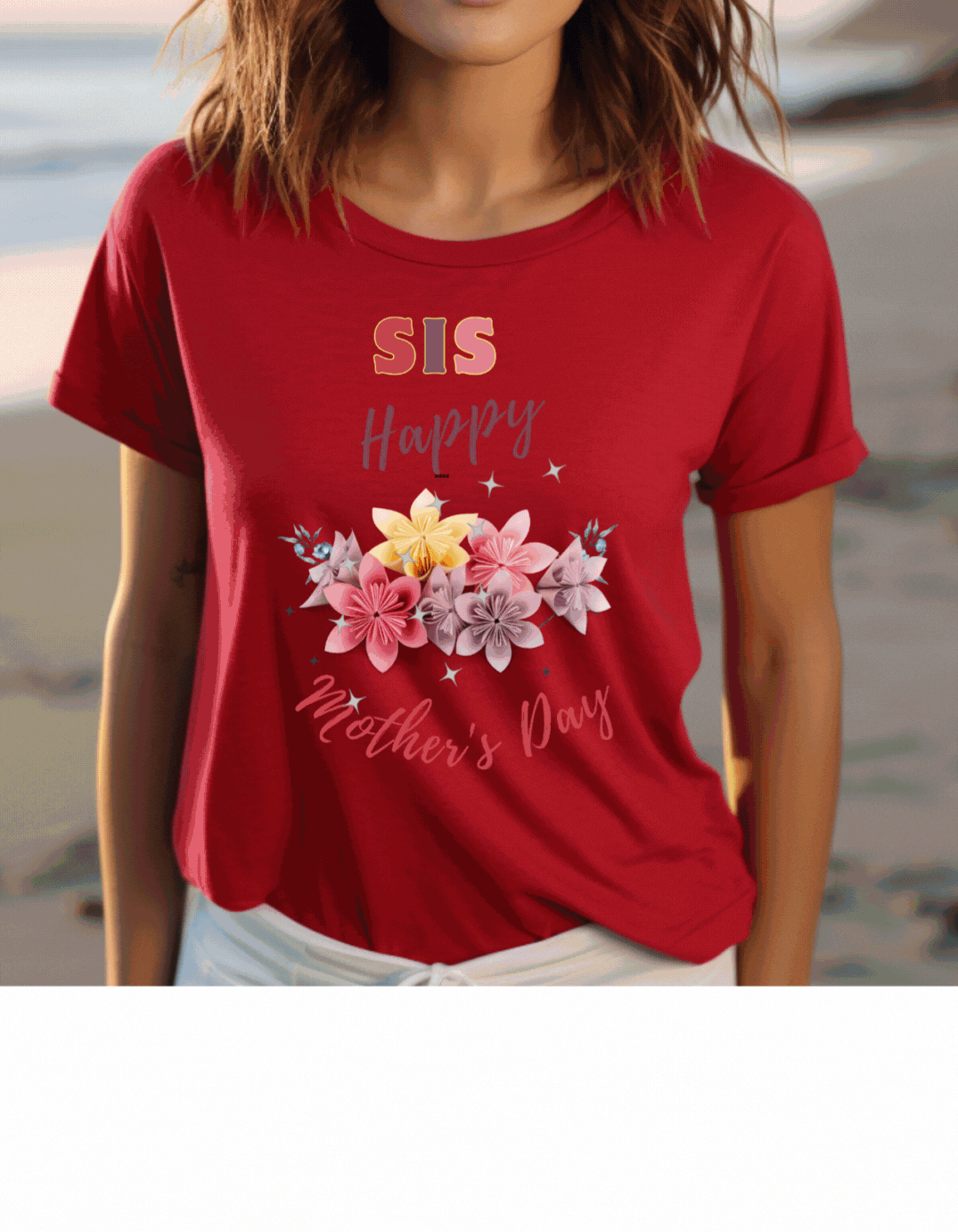 Celebrate Mother's Day with a special t-shirt for your sister! Our "Sis Happy Mother's Day" tee features a beautiful bouquet of flowers.