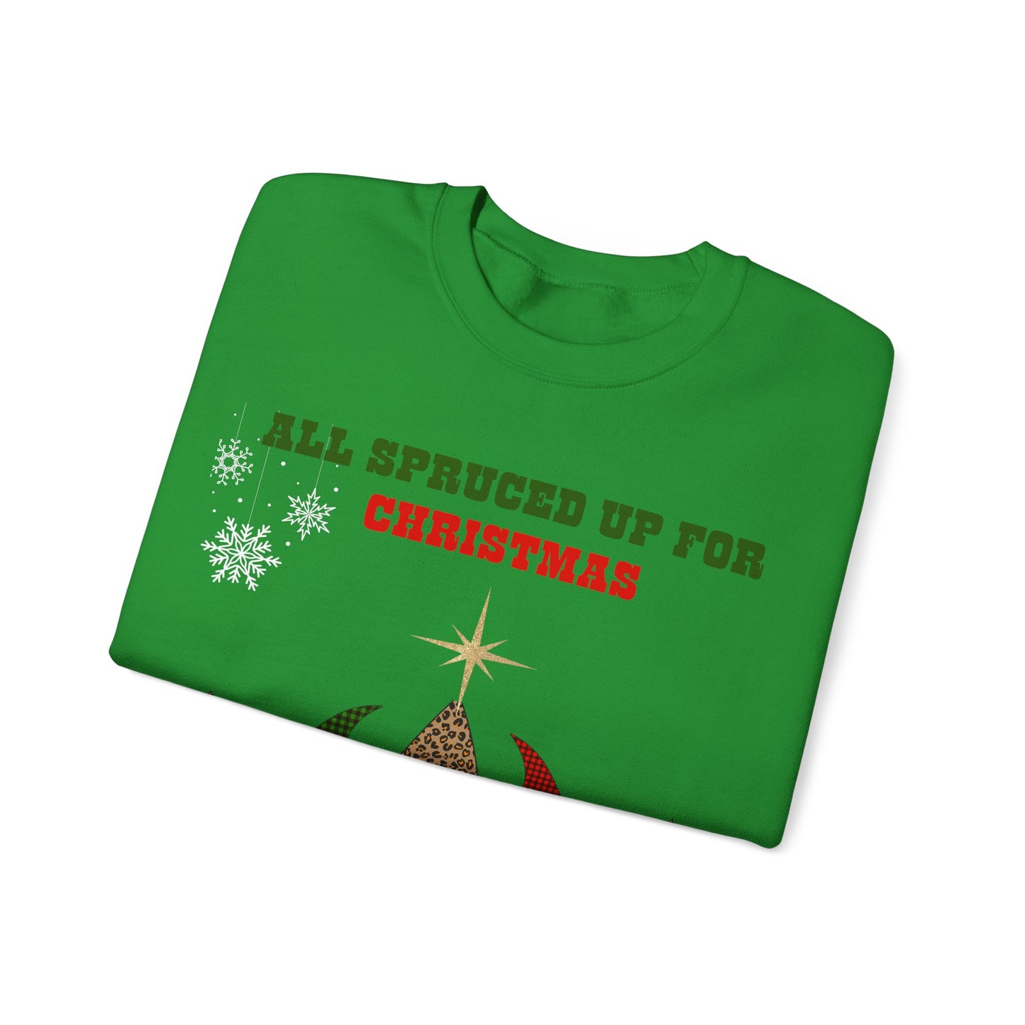 All Spruced Up – Funny Christmas Tree Sweatshirt