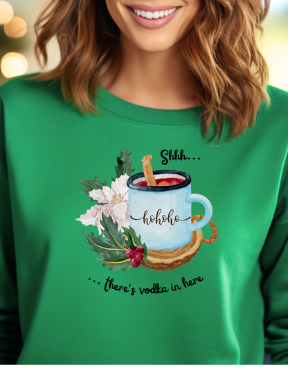 Shh.. there is vodka in here. Festive Vodka Sweatshirt for Cozy Gatherings