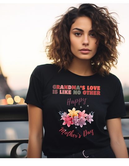 Looking for a heartfelt Mother's Day gift for Grandma? Our "Grandma's Love is like no other" t-shirt with a bouquet of flowers is perfect.