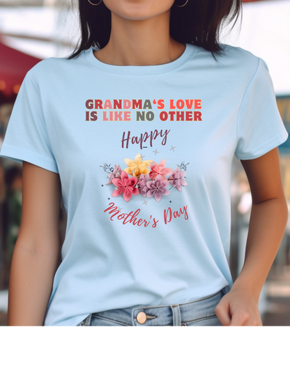 Looking for a heartfelt Mother's Day gift for Grandma? Our "Grandma's Love is like no other" t-shirt with a bouquet of flowers is perfect.