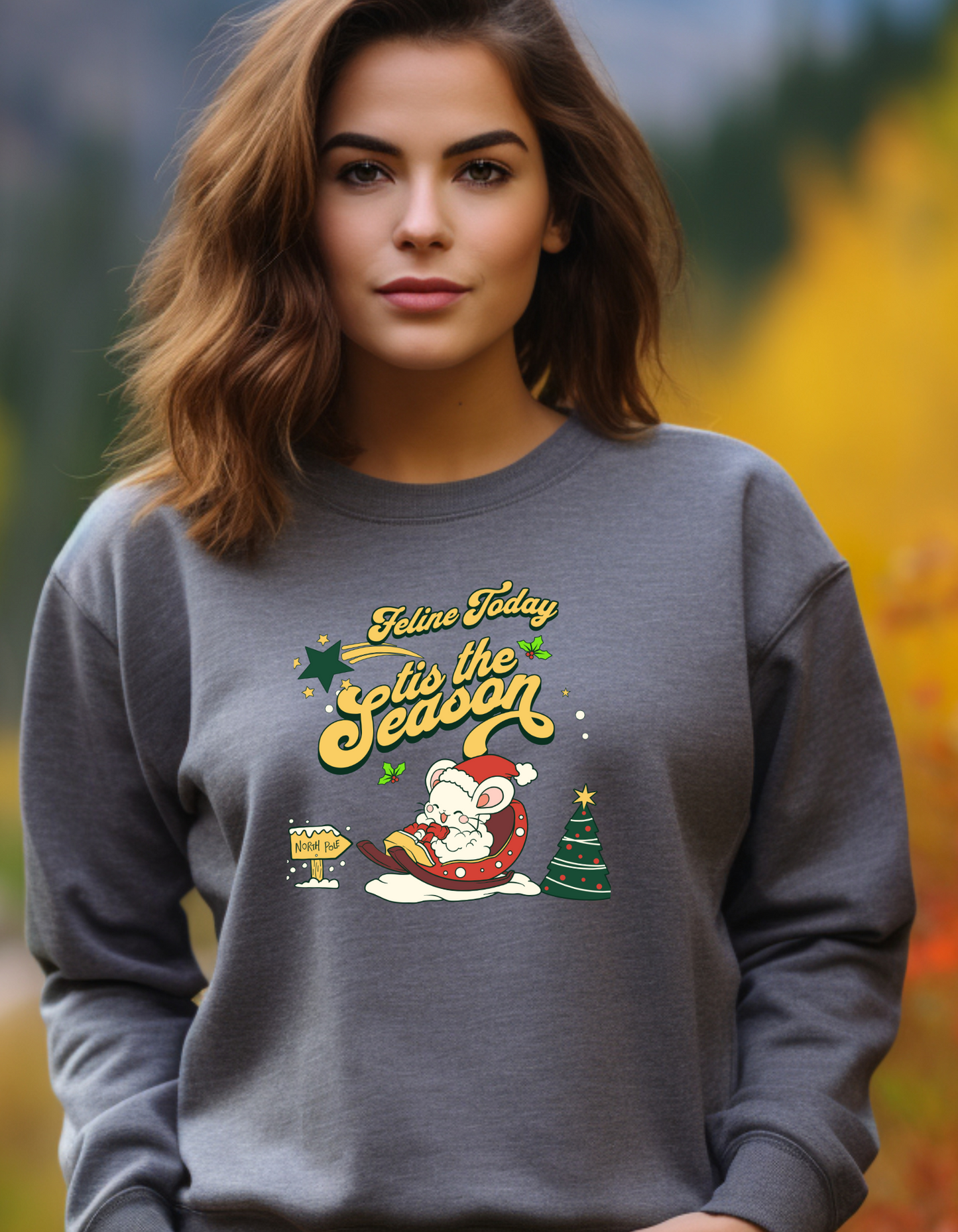 🐾🎄 Feline Today Tis the Season – Christmas Sweatshirt for Cat Lovers